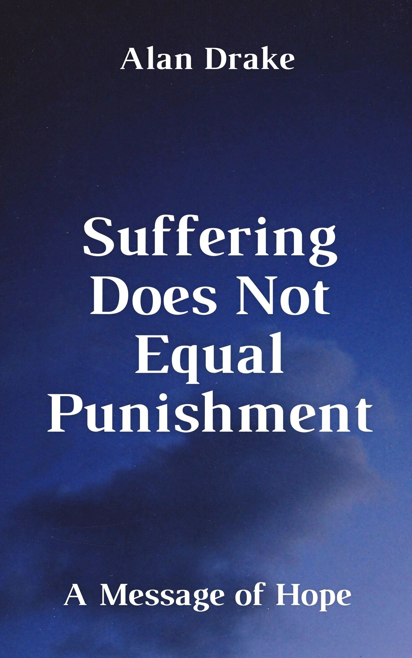 Suffering Does Not Equal Punishment