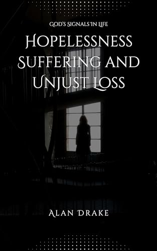 Hopelessness, Suffering, and Unjust Loss book cover